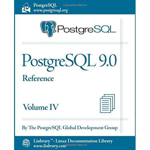 Postgresql 9.0 Official Documentation - Volume Iv. Reference