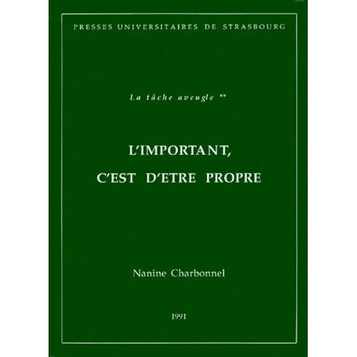 La Tâche Aveugle - Tome 2, L'important C'est D'être Propre