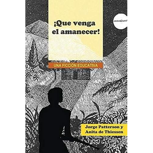 ¡Que Venga El Amanecer!