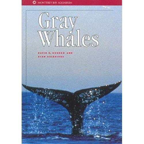 Gray Whales (Monterey Bay Aquarium Natural History Series)