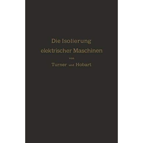 Die Isolierung Elektrischer Maschinen