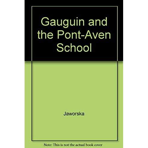 Gauguin And The Pont-Aven School