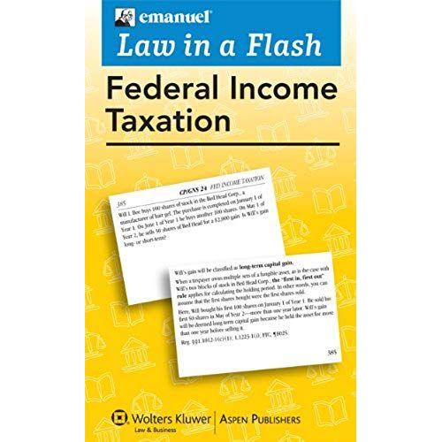 Emanuel Law In A Flash For Federal Income Tax