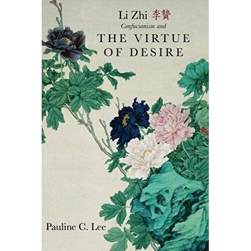 Li Zhi, Confucianism And The Virtue Of Desire