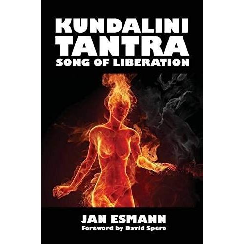 Kundalini Tantra: Song Of Liberation