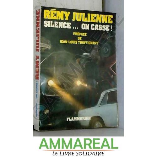 Silence, On Casse !
