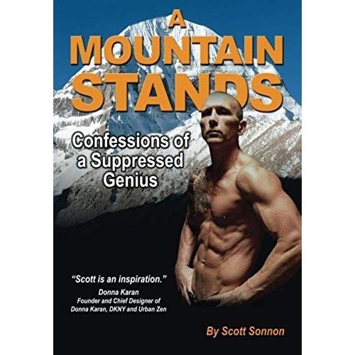 A Mountain Stands: Confessions Of A Suppressed Genius