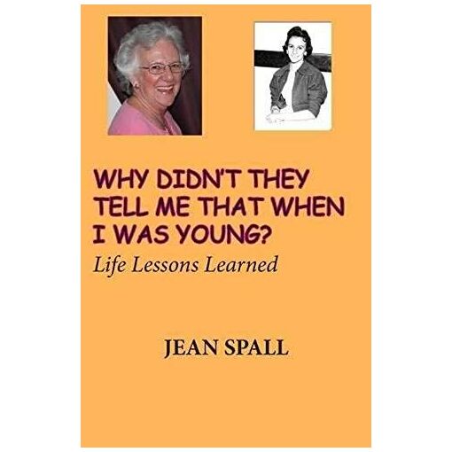 Why Didn't They Tell Me That When I Was Young?