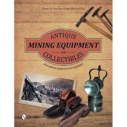 Antique Mining Equipment And Collectibles