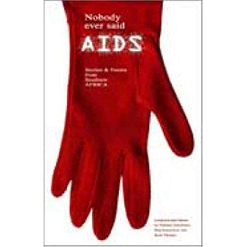 Nobody Ever Said Aids: Stories And Poems From Southern Africa