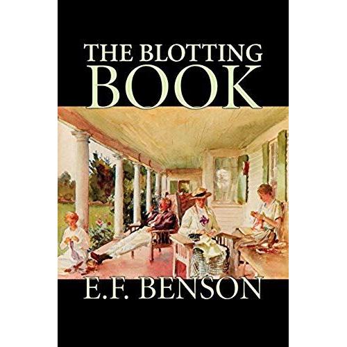 The Blotting Book By E. F. Benson, Fiction, Mystery & Detective
