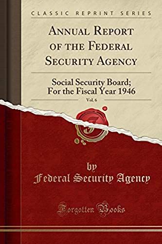 Agency, F: Annual Report Of The Federal Security Agency, Vol