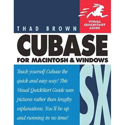 Cubase Sx For Macintosh And Windows: Visual Quickstart Guide (Visual Quickstart Guides)