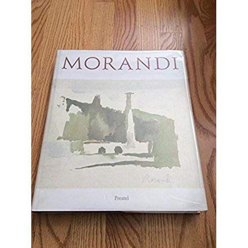Giorgio Morandi: Gemalde, Aquarelle, Zeichnungen, Radierungen (German Edition)