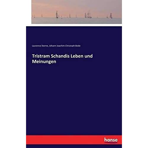 Tristram Schandis Leben Und Meinungen