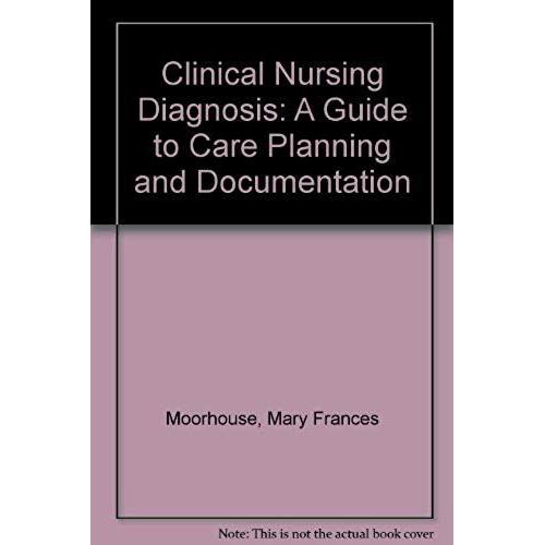 Nurse's Clinical Pocket Manual: Nursing Diagnoses, Care Planning, And Documentation
