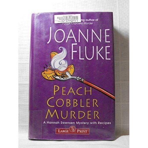 Peach Cobbler Murder - Large Print (A Hannah Swensen Mystery)
