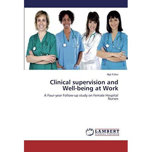 Clinical Supervision And Well-Being At Work