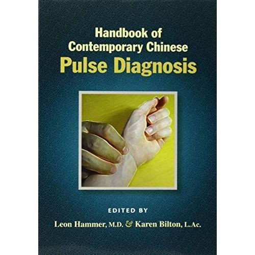 Handbook Of Contemporary Chinese Pulse Diagnosis