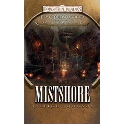 Mistshore: Ed Greenwood Presents Waterdeep