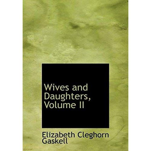 Wives And Daughters, Volume Ii