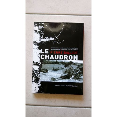 Le Chaudron Bataille Dite De Montélimar Août 1944