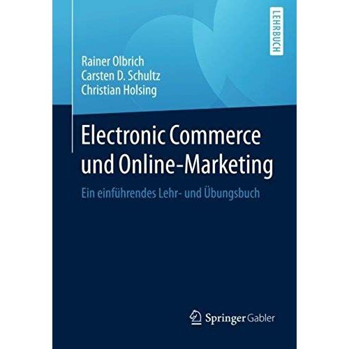 Olbrich, R: Electronic Commerce Und Online-Marketing