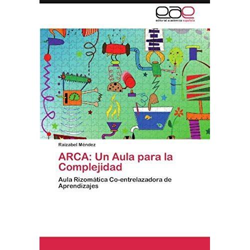 Arca: Un Aula Para La Complejidad