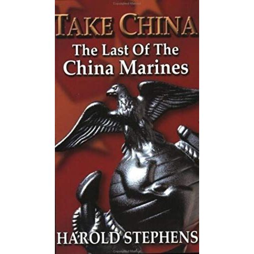 Take China: The Last Of The China Marines