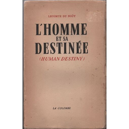 L'Homme Et Sa Destinée (Human Destiny)