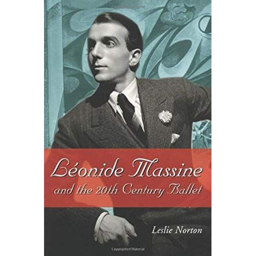 Leonide Massine And The 20th Century Ballet