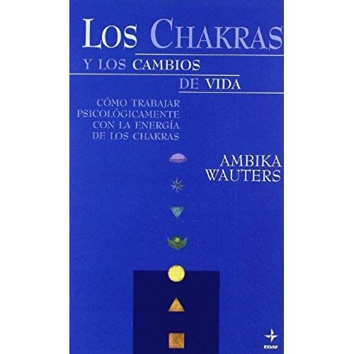 Los Chakras Y Los Cambios De Vida