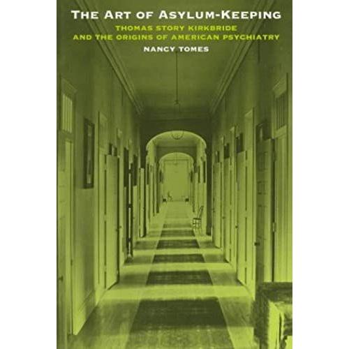 The Art Of Asylum-Keeping