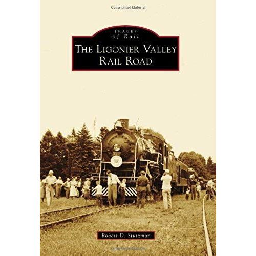 The Ligonier Valley Rail Road