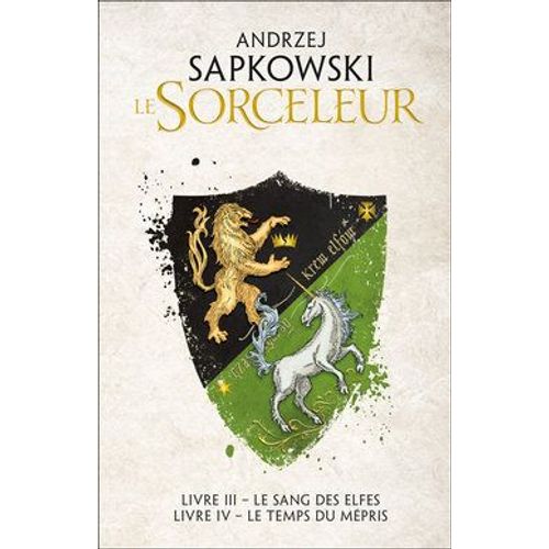 Le Sorceleur - Le Sang Des Elfes / Le Temps Du Mépris Livre Iii - Le Sang Des Elfes Livre Iv - Le Temps Du Mépris