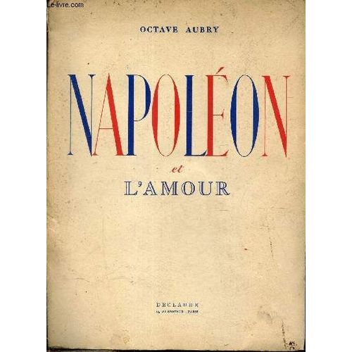 Napoléon Et L Amour.