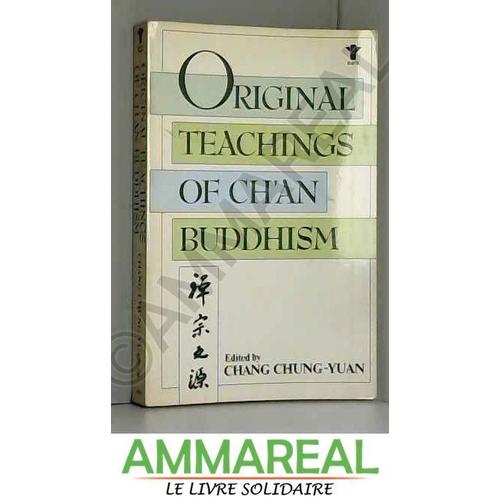 Original Teachings Of Ch'an Buddhism: Selected From The Transmission Of The Lamp