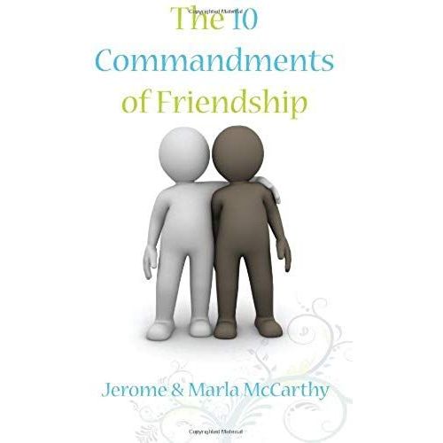 The 10 Commandments Of Friendship