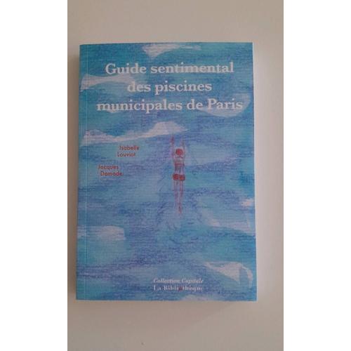 Guide Sentimental Des Piscines Municipales De Paris