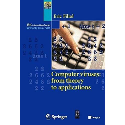 Computer Viruses: From Theory To Applications (Collection Iris)