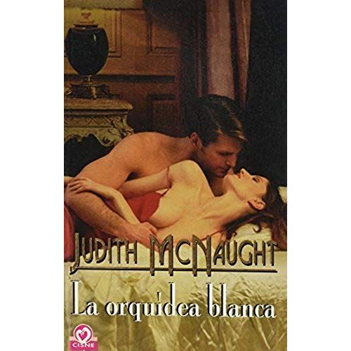 La Orquidea Blanca / Remember When (Cisne) (Spanish Edition)