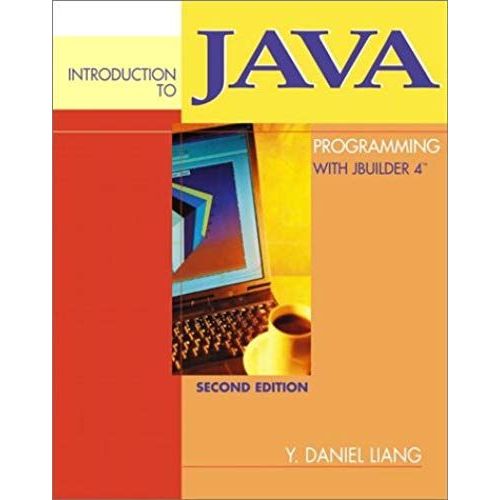 Introduction To Java Programming With Jbuilder 4/5/6/7 (2nd Edition)