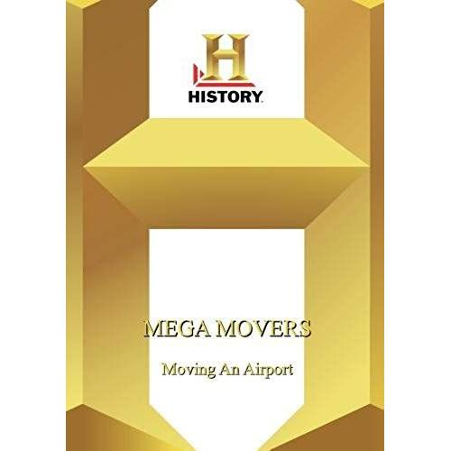 History -- Mega Movers: Moving An Airport