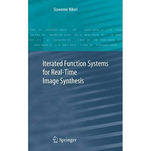Iterated Function Systems For Real-Time Image Synthesis
