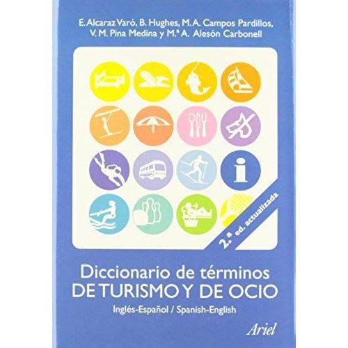 Diccionario De Terminos De Turismo Y Ocio - Ingles-Español/Spanish -English