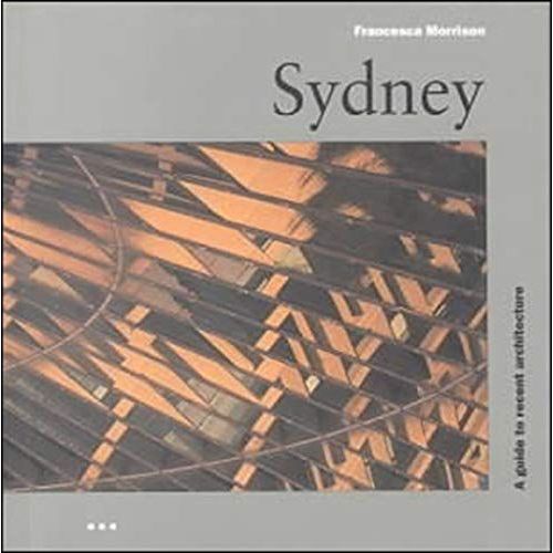 Architecture Guides: Sydney (Architectural Guides)