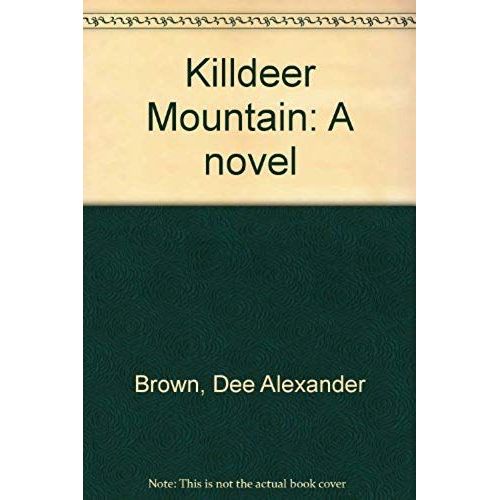 Killdeer Mountain: A Novel
