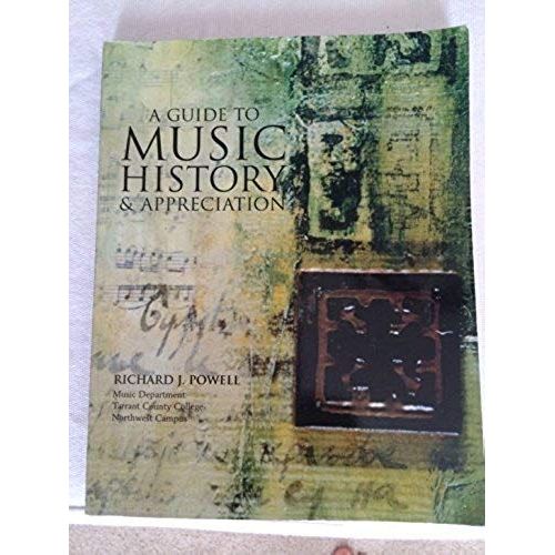 A Guide To Music History & Appreciation