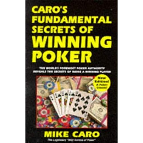 Caro's Fundamental Secrets Of Winning Poker