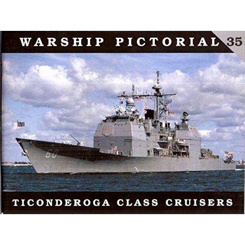 Warship Pictorial No. 35 - Ticonderoga Class Cruisers
